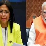पीएम मोदी ने वेनेजुएला की कार्यवाहक राष्ट्रपति डेल्सी रोड्रिगेज से की बातचीत, द्विपक्षीय रिश्तों को नई मजबूती पर सहमति