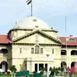 अवैध हिरासत पर इलाहाबाद हाई कोर्ट सख्त, 8 दिन जेल में रखने पर 2 लाख मुआवजे का आदेश